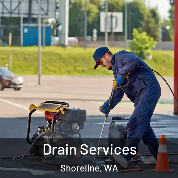  Drain Services Shoreline, WA