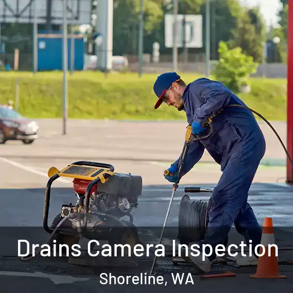 Drains Camera Inspection Shoreline, WA