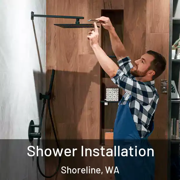  Shower Installation Shoreline, WA