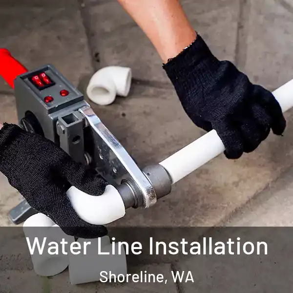  Water Line Installation Shoreline, WA